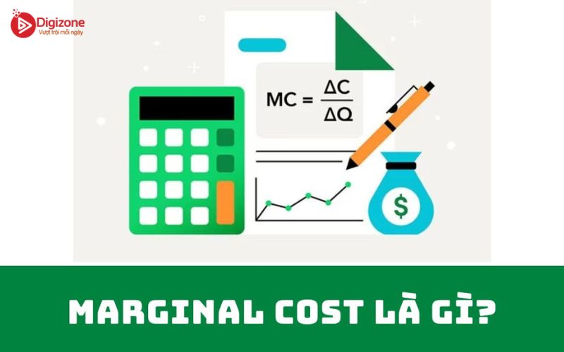 Marginal Cost là gì?
